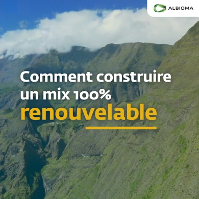 construire un mix énergétique 100% renouvelable albioma outre-mer